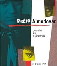 Pedro Almodovar - Frederic Strauss - Pedro Almodovar 