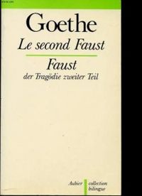 Johann Wolfgang Von Goethe - Faust I et II