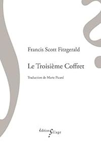 Francis Scott Fitzgerald - Le Troisième Coffret