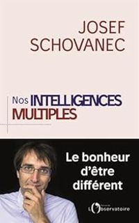 Josef Schovanec - Nos intelligences multiples