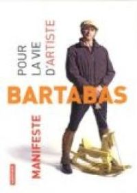  Bartabas - Alexandre Tharaud - Alain Cavalier - Alain Passard - Manifeste pour la vie d'artiste