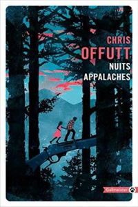 Chris Offutt - Nuits appalaches