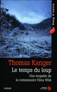 Thomas Kanger - Le Temps du loup