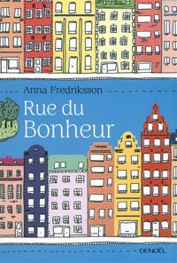 Anna Fredriksson - Rue du Bonheur