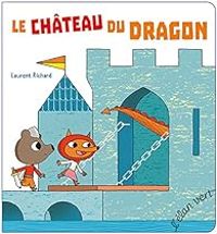 Couverture du livre Le château du dragon - Laurent Richard