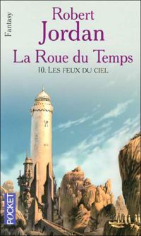 Couverture du livre FEUX DU CIEL - Robert Jordan - Arlette Rosenblum