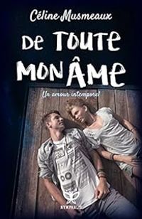 Couverture du livre De toute mon âme - Celine Musmeaux