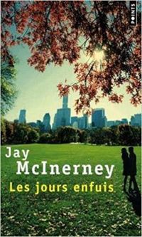 Jay Mcinerney - Les jours enfuis