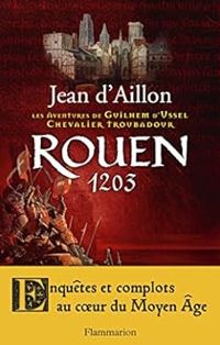 Jean D Aillon - Les aventures de Guilhem d'Ussel