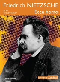 Friedrich Nietzsche - Ecce homo