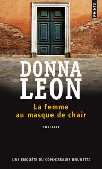 Donna Leon - La Femme au masque de chair