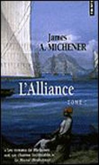 Couverture du livre L'Alliance tome 1  - James A Michener