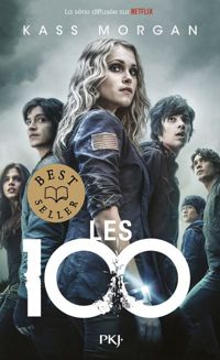 Couverture du livre Les 100 - tome 01  - Kass Morgan