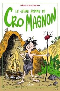 Remi Chaurand - Le jeune homme de cro magnon