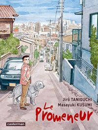 Couverture du livre Le Promeneur - Jiro Taniguchi - Masayuki Kusumi