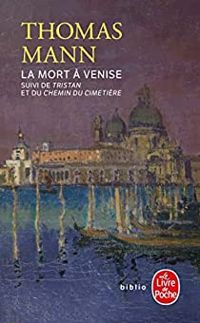 Thomas Mann - La Mort à Venise