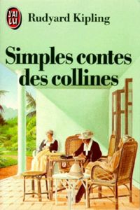 Rudyard Kipling - Simples contes des collines