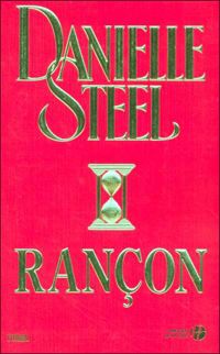 Couverture du livre Rançon - Danielle Steel - Daniele Laruelle