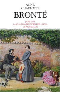 Couverture du livre Oeuvres - Emily Bront - Charlotte Bront - Anne Bront - Patrick Branwell Bront