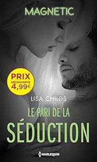 Lisa Childs - Le pari de la séduction