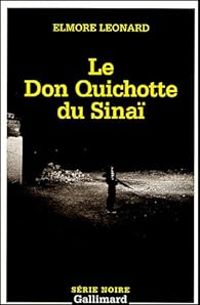 Elmore Leonard - Le Don Quichotte du Sinaï