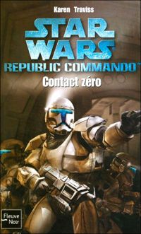 Couverture du livre Starwars : Contact zéro - Karen Traviss