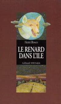 Henri Bosco - Le renard dans l'île