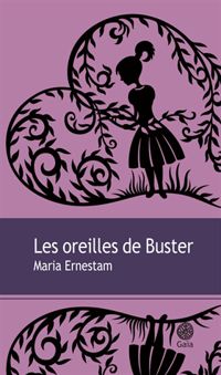 Couverture du livre Les oreilles de Buster - Maria Ernestam