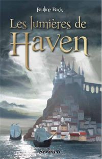 Couverture du livre Les lumières de Haven - Pauline Bock