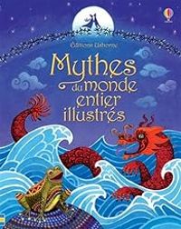 Couverture du livre Mythes du monde entier illustrés - Anja C Klauss