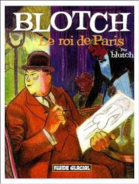 Blutch - Le roi de Paris