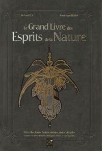 Richard Ely - Frédérique Devos - Le grand livre des esprits de la nature 