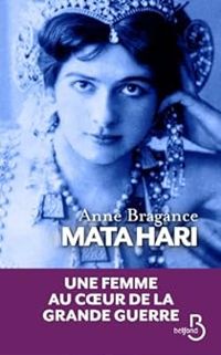 Anne Bragance - Mata Hari