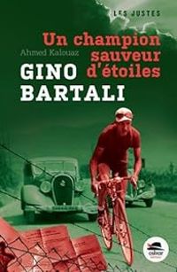 Couverture du livre Gino Bartali, un champion sauveur d'étoiles - Ahmed Kalouaz