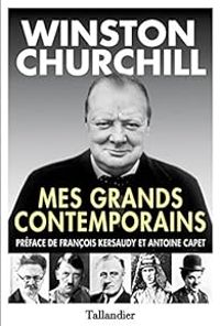 Winston Churchill - Mes grands contemporains