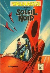 Couverture du livre Valhardi contre le Soleil Noir - Jije 