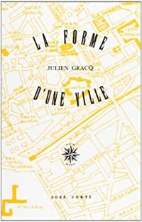 Couverture du livre La Forme d'une ville (livre non massicoté) - Julien Gracq