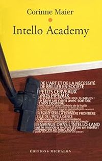 Couverture du livre Intello Academy - Corinne Maier