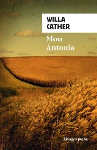 Willa Cather - Mon Antonia