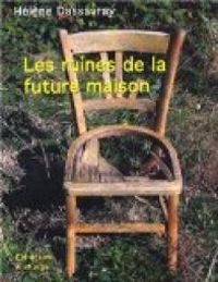 Helene Dassavray - Les ruines de la future maison