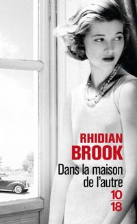 Rhidian Brook - Dans la maison de l'autre