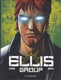 Couverture du livre Ellis group - Tomes 1 à 3  - Sebastien Latour - Griffo 