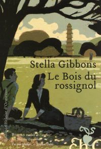 Stella Gibbons - Le Bois du rossignol