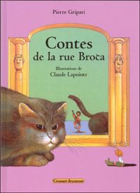 Couverture du livre Les contes de la rue Broca - Ned - Pierre Gripari