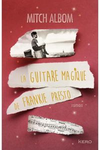 Mitch Albom - La guitare magique de Frankie Presto