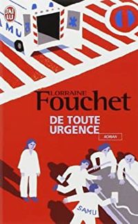 Lorraine Fouchet - De toute urgence