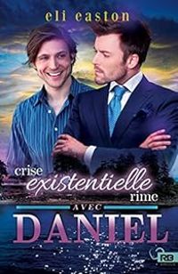 Eli Easton - Crise existentielle rime avec Daniel