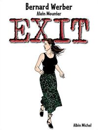 Couverture du livre Exit - Bernard Werber - Alain Mounier