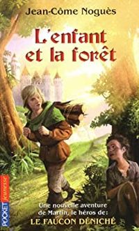 Jean Come Nogues - L'enfant et la forêt