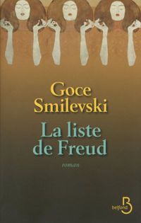 Couverture du livre La Liste de Freud - Goce Smilevski